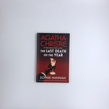 (New Hercule Poirot Mysteries #6) The Last Death of the Year - Sophie Hannah