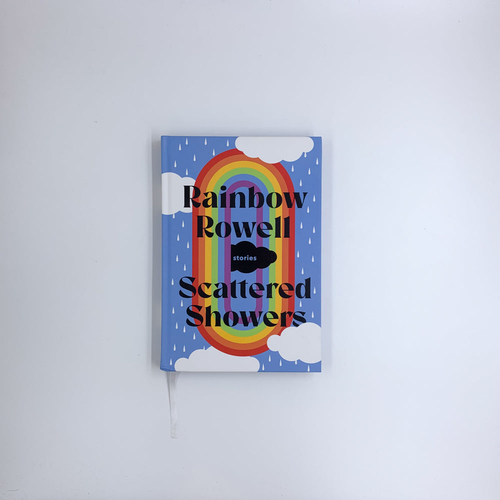 Scattered Showers: Stories - Rainbow Rowell