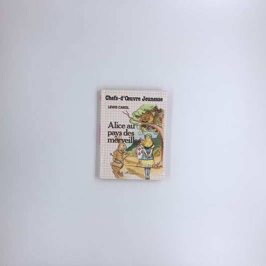 Alice au pays des merveilles -Lewis Carroll (Chefs-d'Oeuvre Jeunesse)