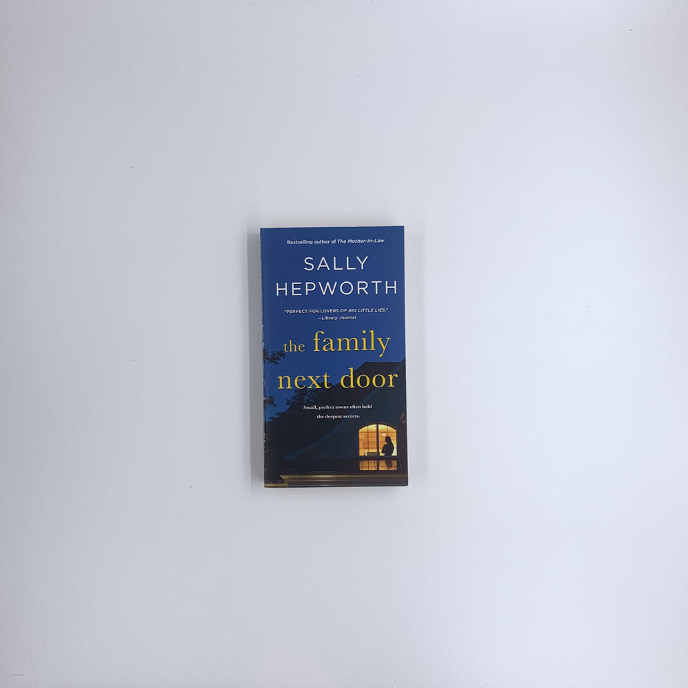The Family Next Door: A Novel - Sally Hepworth