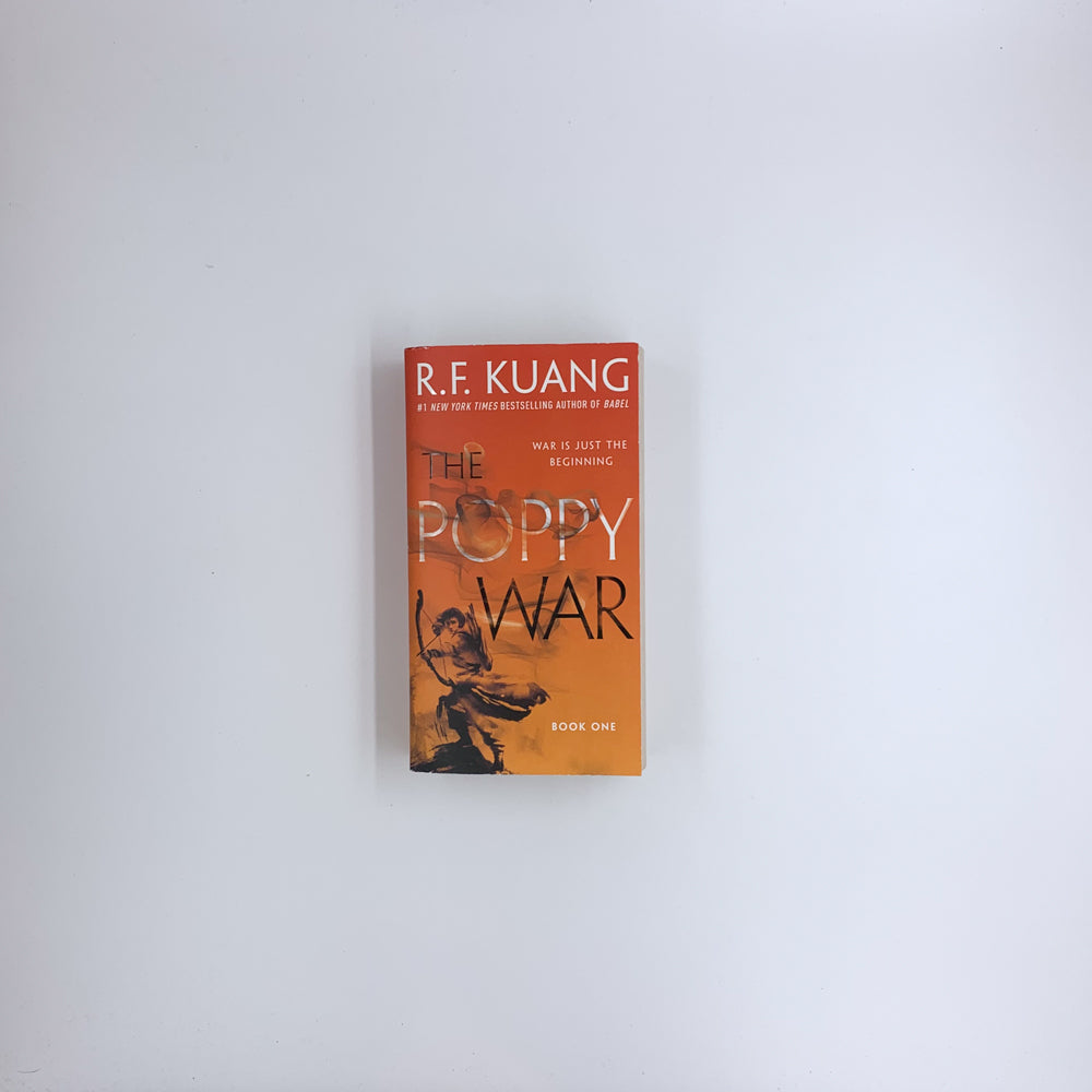 (The Poppy War #1) The Poppy War - R.F. Kuang
