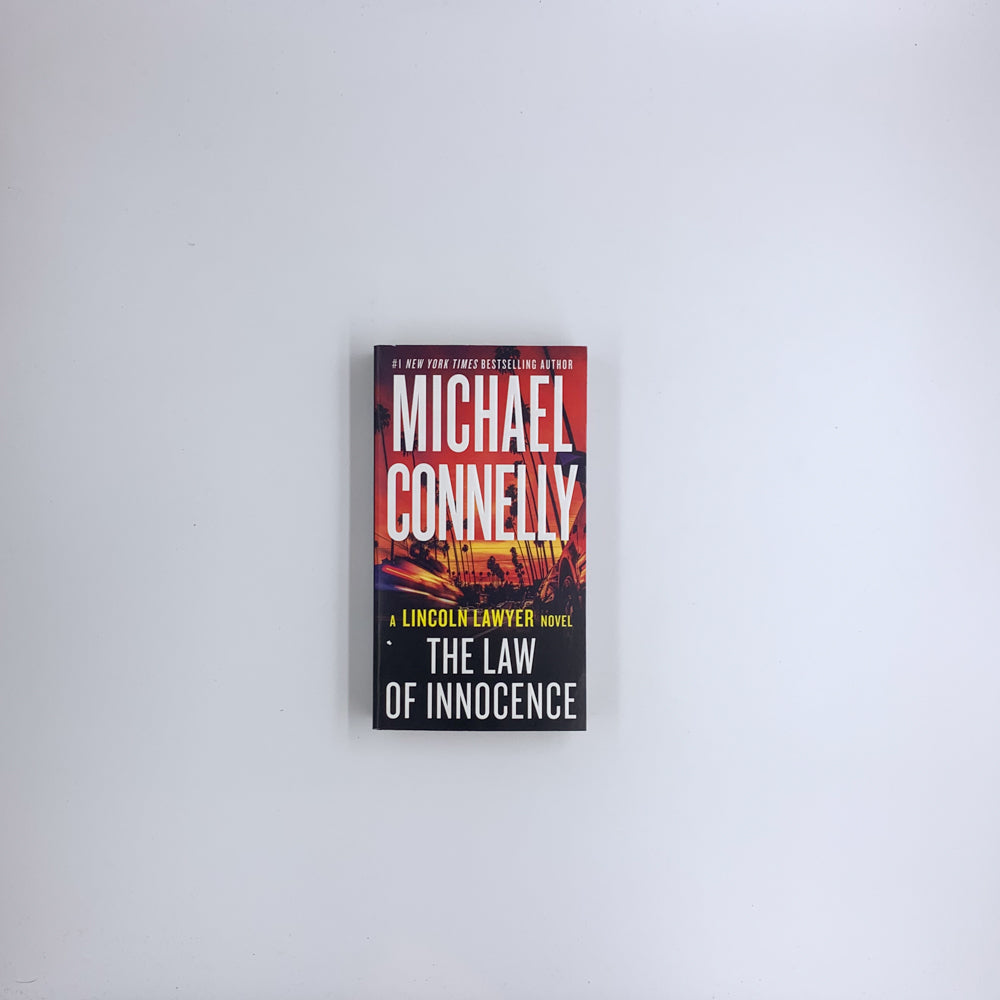 (The Lincoln Lawyer #6) The Law of Innocence - Michael Connelly