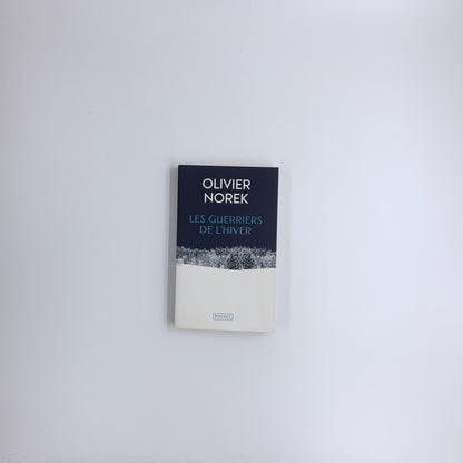 Les guerriers de l'hiver- Olivier Norek