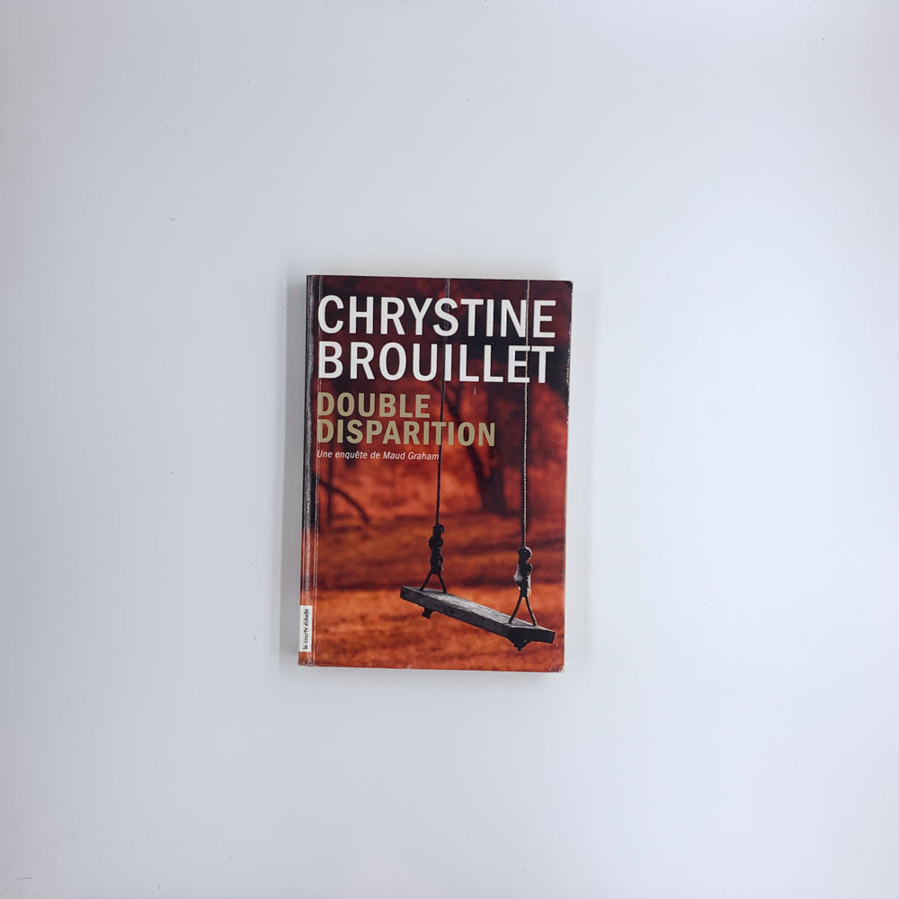 (Maud Graham #12) Double disparition - Chrystine Brouillet