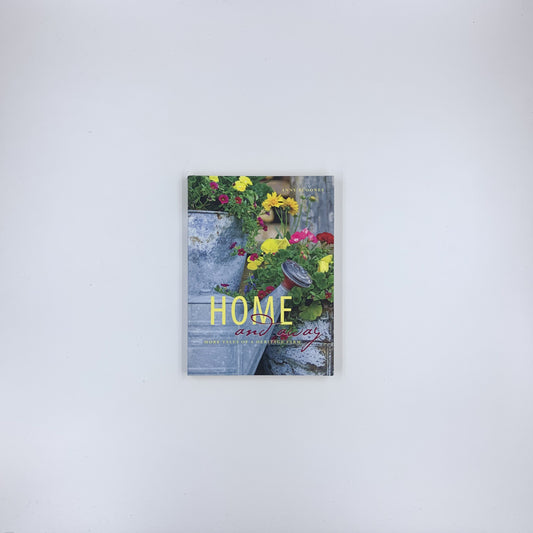 Home And Away: More Tales of a Heritage Farm - Anny Scoones
