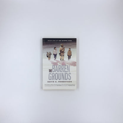 (The Misewa Saga #1) The Barren Grounds - David Alexander Robertson