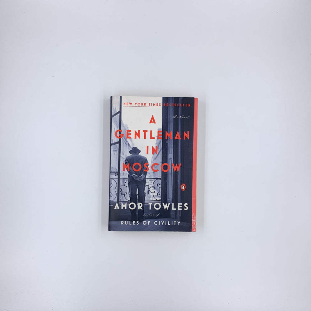 A Gentleman in Moscow - Amor Towles