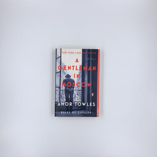 A Gentleman in Moscow - Amor Towles