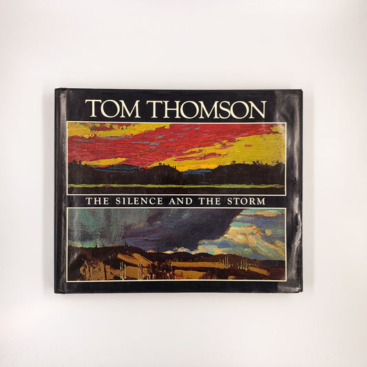 The Silence and the Storm - Tom Thomson