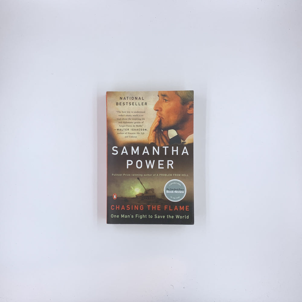 Chasing the Flame: One Man's Fight to Save the World - Samantha Power
