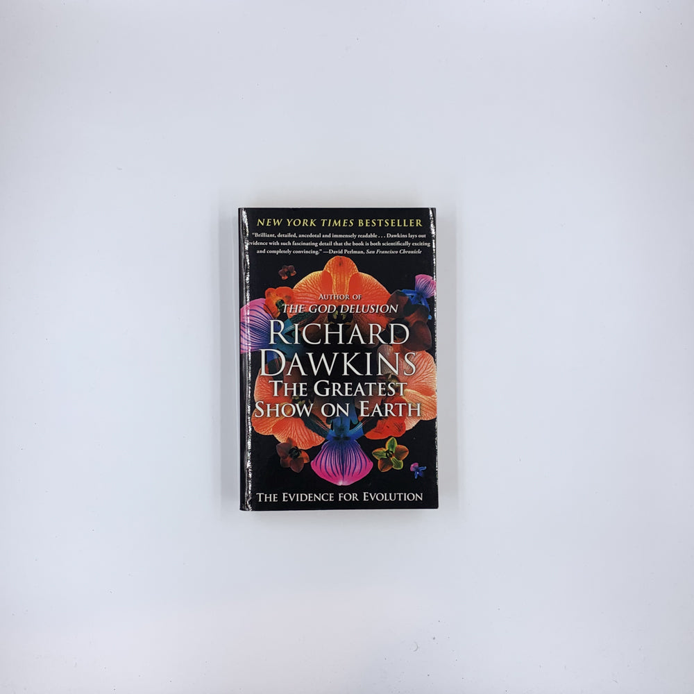 The Greatest Show on Earth: The Evidence for Evolution - Richard Dawkins