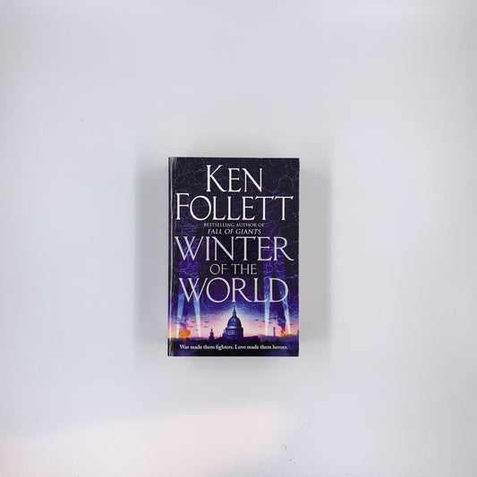 (The Century Trilogy #2) Winter of the World - Ken Follett (UK Edition)