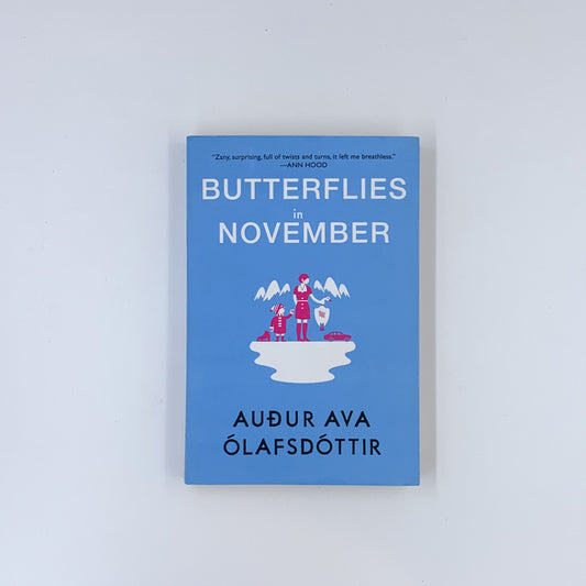 Butterflies in November - Audur Ava Olafsdottir