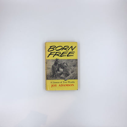 (Story of Elsa #1) Born Free: A Lioness of Two Worlds - Joy Adamson