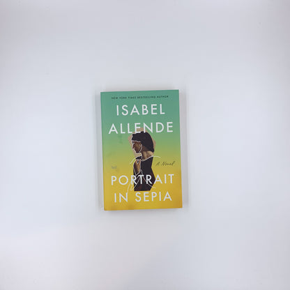 (Trilogía Involuntaria #2) Portrait in Sepia: A Novel – A Spellbinding Family Saga Set in the Same Universe as The House of the Spirits - Isabel Allende
