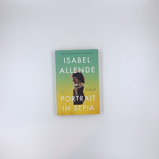 (Trilogía Involuntaria #2) Portrait in Sepia: A Novel – A Spellbinding Family Saga Set in the Same Universe as The House of the Spirits - Isabel Allende