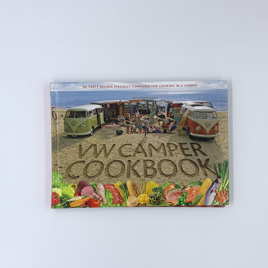 The Original VW Camper Cookbook -Steve  Rooker, Susanne Rooker &  Lennart Hannu