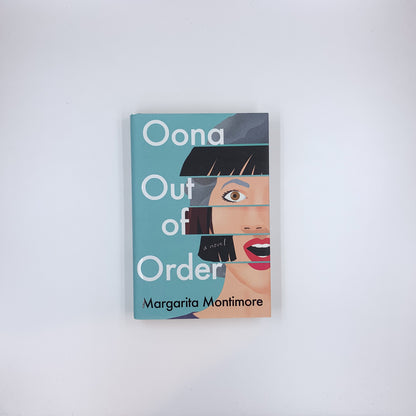 Oona Out of Order - Margarita Montimore