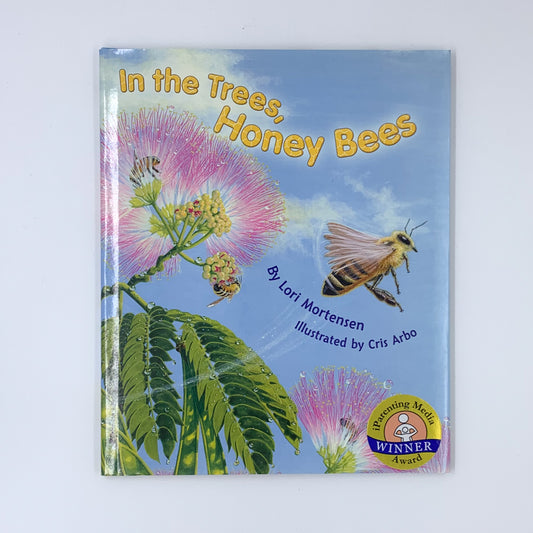 In the Trees, Honey Bees - Lori Mortensen & Cris Arbo