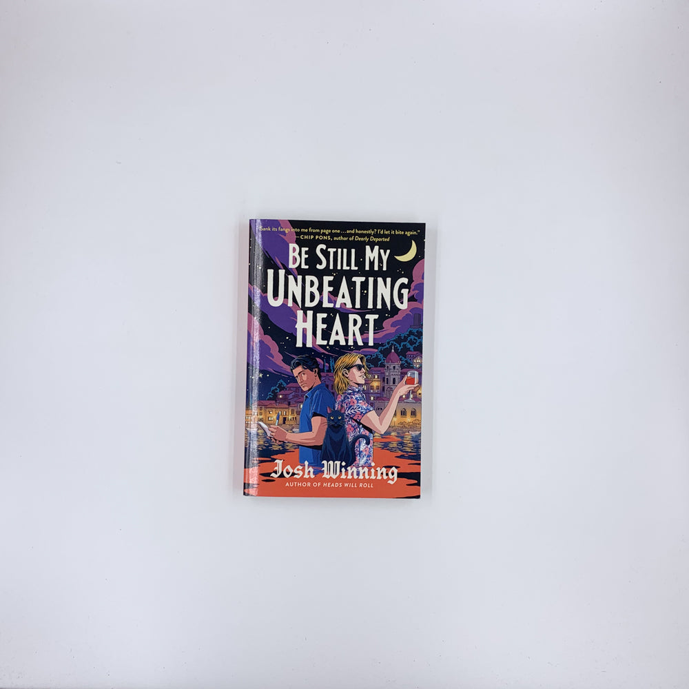 Be Still My Unbeating Heart - Josh Winning