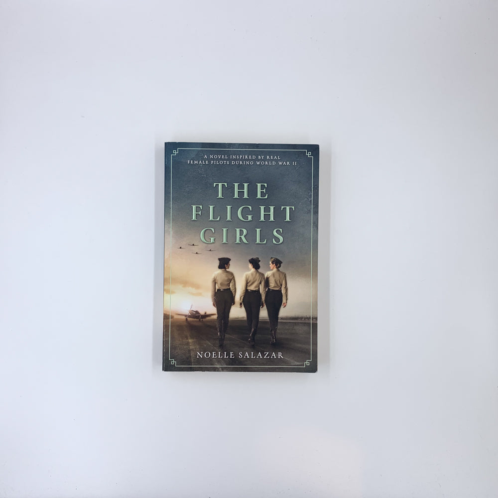 The Flight Girls - Noelle Salazar