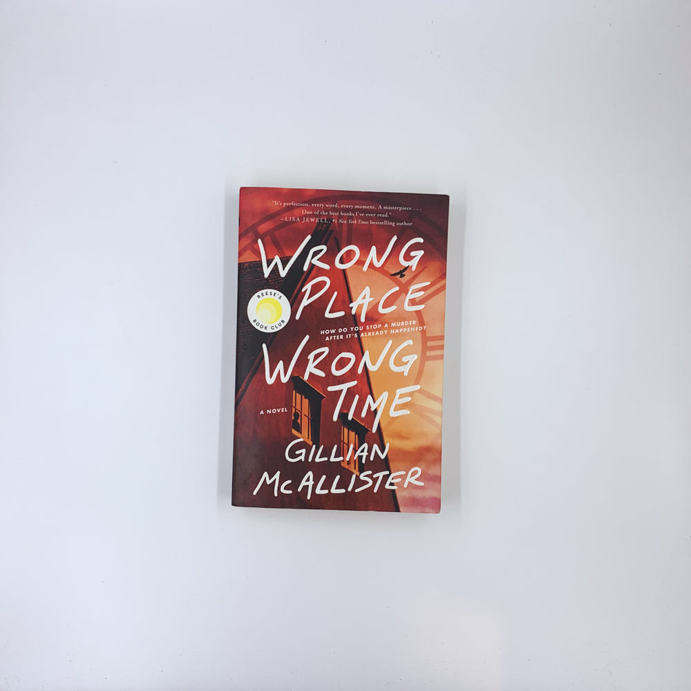 Wrong Place Wrong Time - Gillian McAllister
