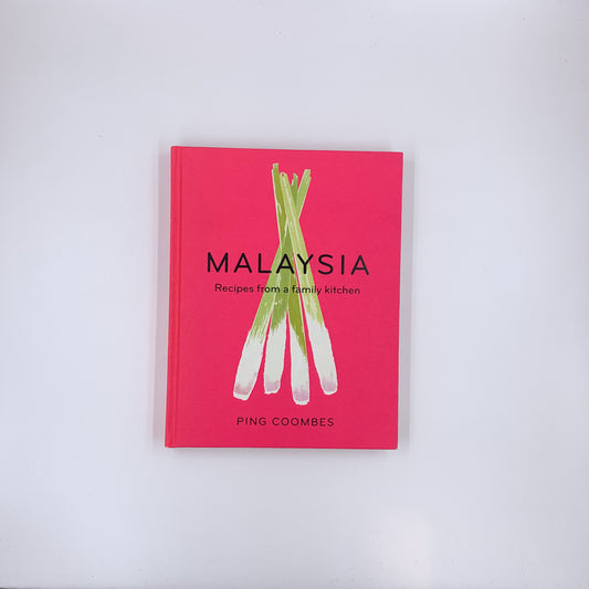 Malaysia: Recipes From a Family Kitchen - Ping Coombes