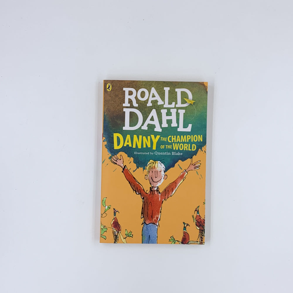 Danny the Champion of the World - Roald Dahl