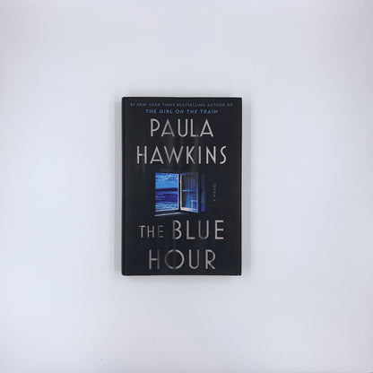 The Blue Hour - Paula Hawkins (Hardcover)