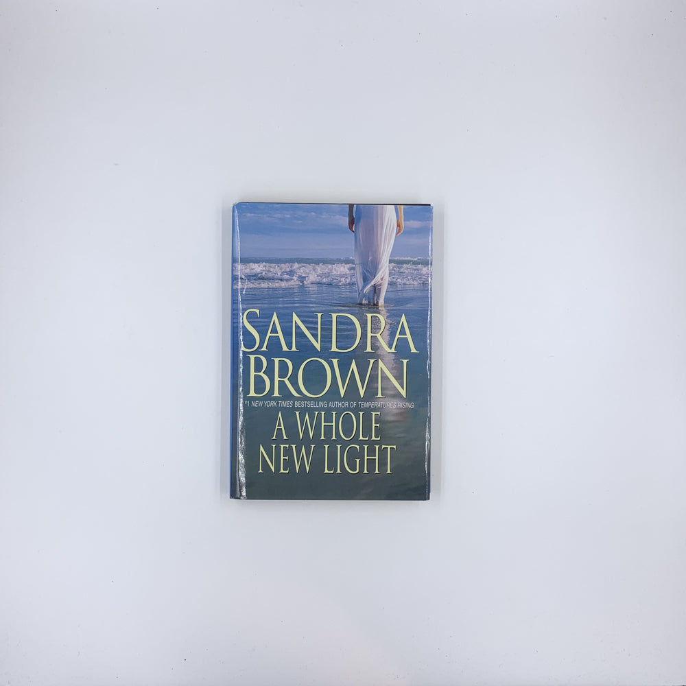A Whole New Light - Sandra Brown