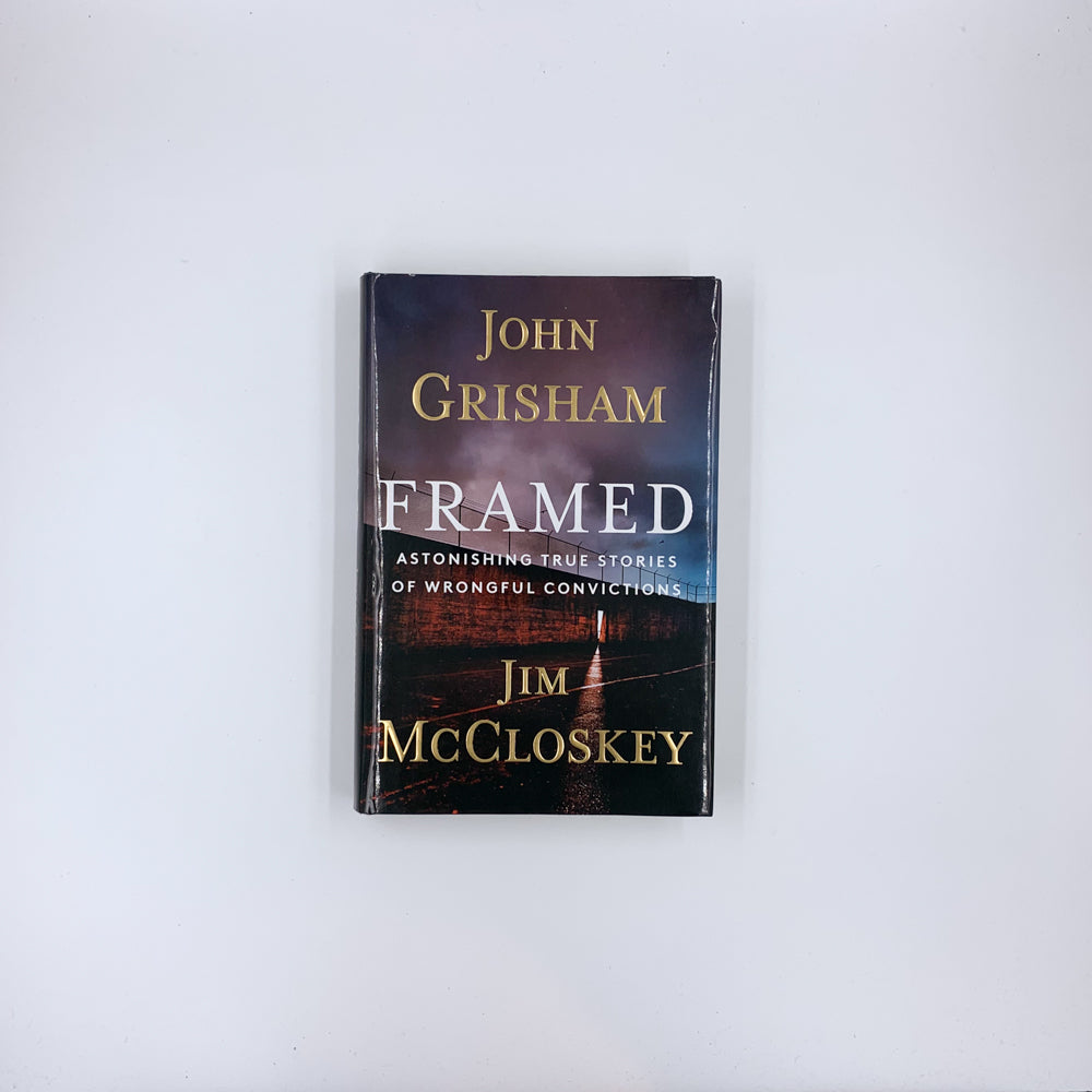 Framed: Astonishing True Stories of Wrongful Convictions - John Grisham & Jim McCloskey