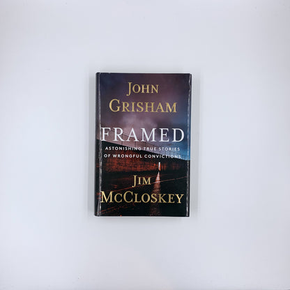 Framed: Astonishing True Stories of Wrongful Convictions - John Grisham & Jim McCloskey