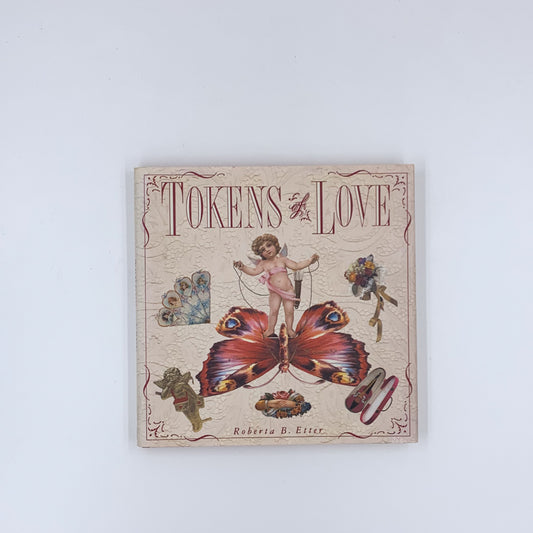 Tokens of Love - Roberta B. Etter