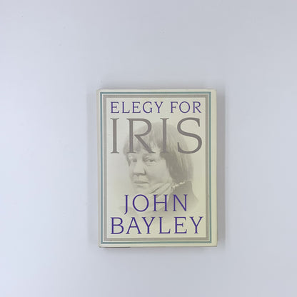 Elegy For Iris - John Bayley