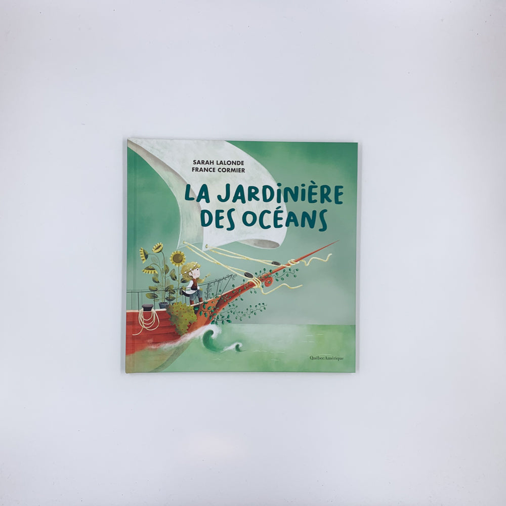 La jardinière des océans - Sarah Lalonde & France Cormier