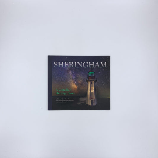 Sheringham: A Canadian Heritage Story - Rebecca Quinn