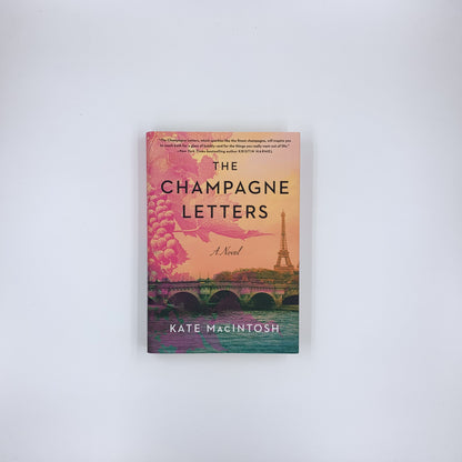 The Champagne Letters - Kate Macintosh