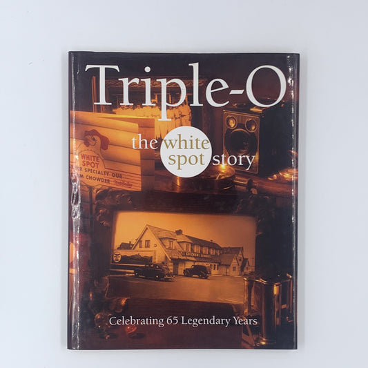 Triple O: The White Spot Story - Constance Brissendon