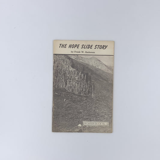 The Hope Slide Story - Frank W. Anderson