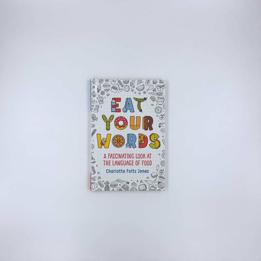 Eat Your Words - Charlotte Foltz Jones