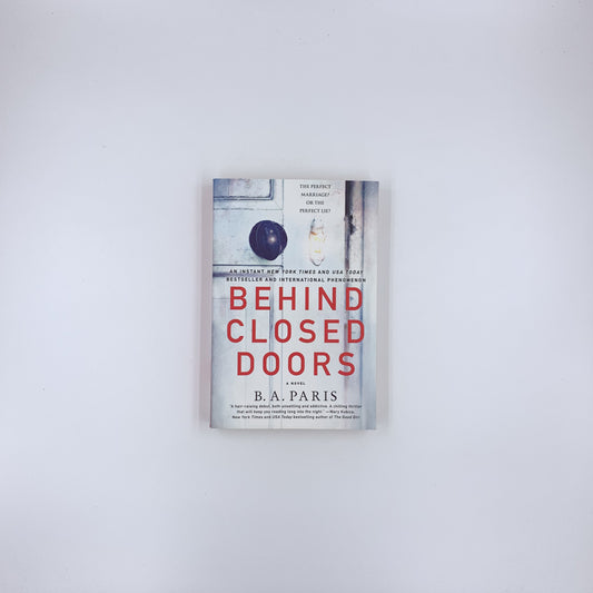 Behind Closed Doors - B.A. Paris