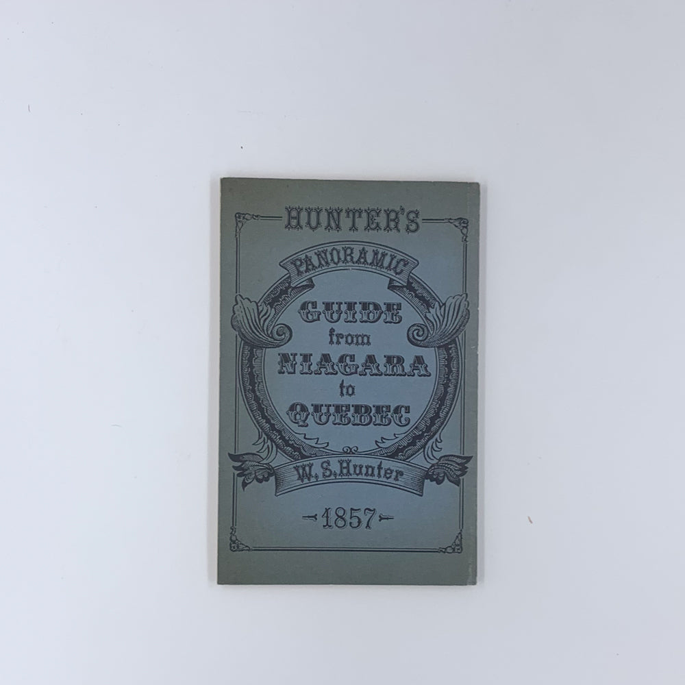 Hunter's Panoramic Guide from Niagara to Quebec (1857) - W. S. Hunter