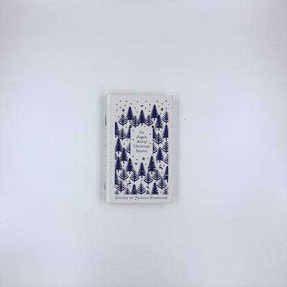 The Penguin Book of Christmas Stories: From Hans Christian Andersen to Angela Carter - Jessica Harrison