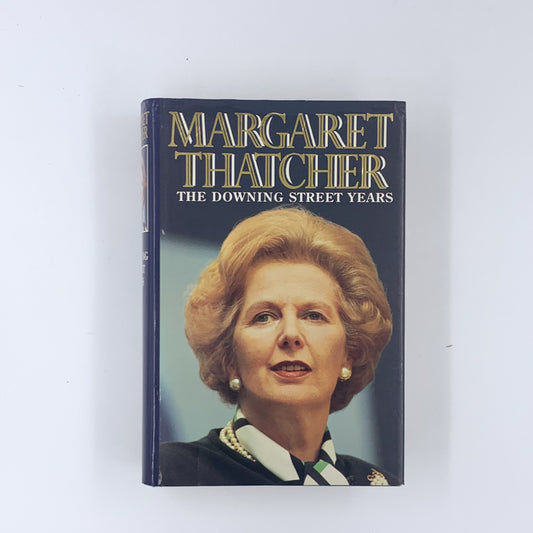 The Downing Street Years - Margaret Thatcher