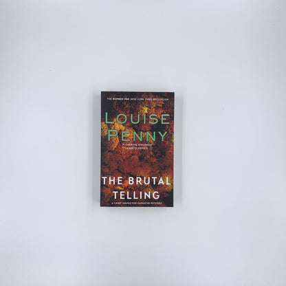 (Chief Inspector Armand Gamache #5) The Brutal Telling - Louise Penny