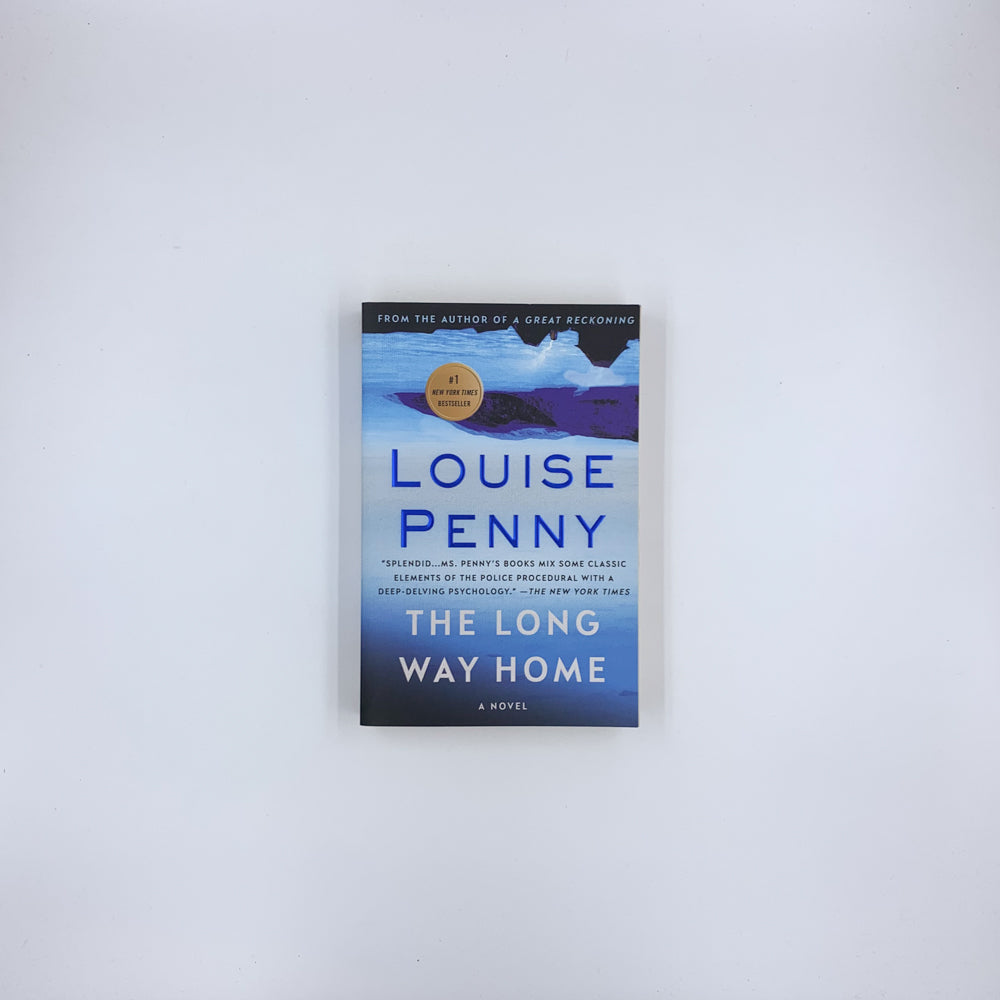 (Chief Inspector Armand Gamache #10) The Long Way Home - Louise Penny
