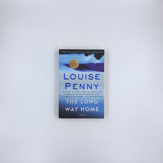 (Chief Inspector Armand Gamache #10) The Long Way Home - Louise Penny