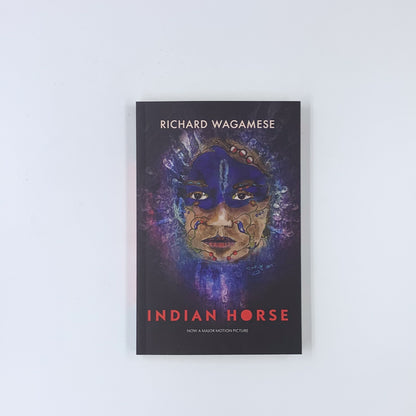 Indian Horse - Richard Wagamese (Movie Tie-In edition)