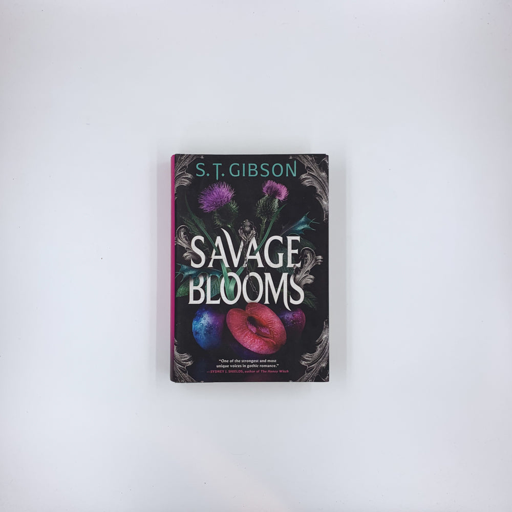 (Unearthly Delights #1) Savage Blooms - S.T. Gibson