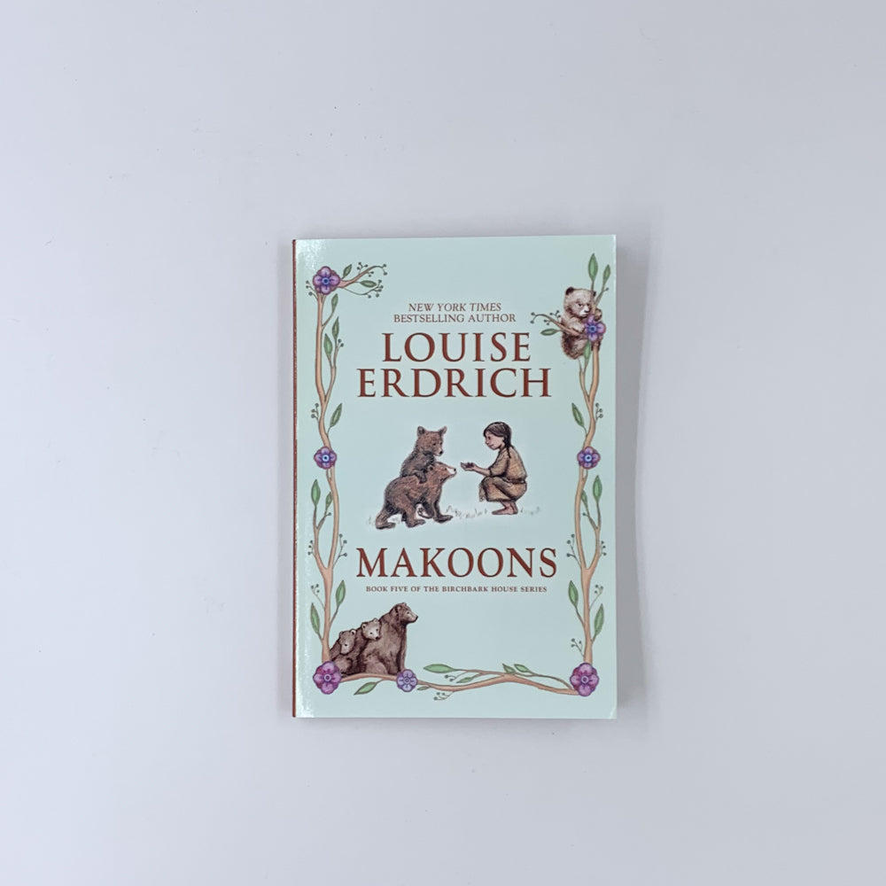 (Birchbark House #5) Makoons - Louise Erdrich